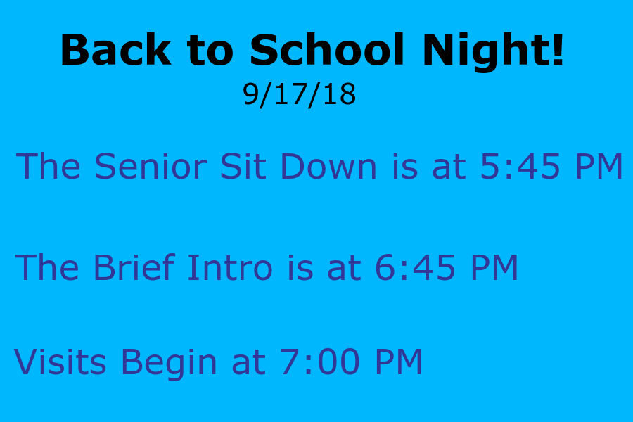 Be sure to come to Back to School Night on September 17, 2018.