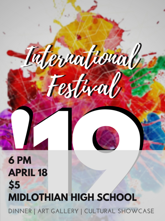 Midlothian High Schools annual International Festival on April 18th at 6 PM.