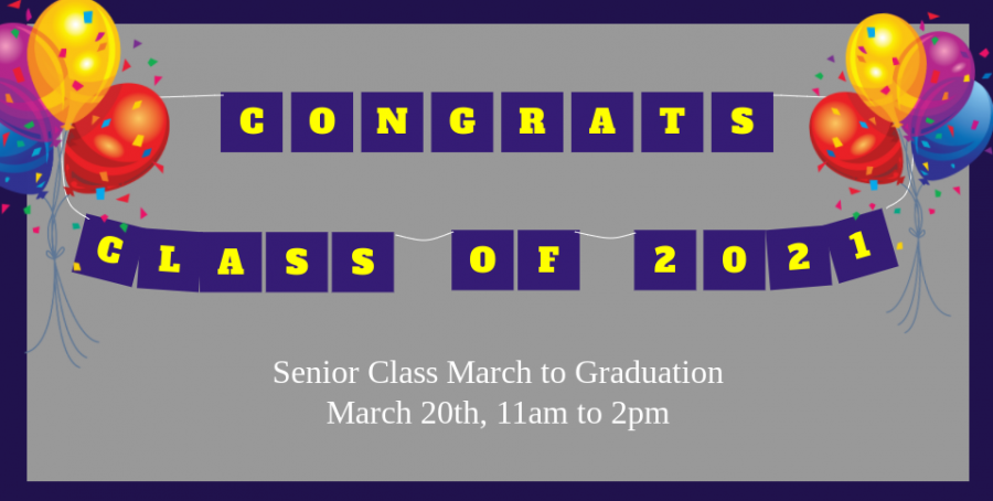 Seniors are encouraged to celebrate at the March to Graduation on March 20th from 11am to 2pm.