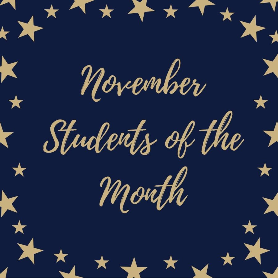 Midlo faculty recognizes two outstanding students each month for their hard work and dedication both in and outside of the classroom.